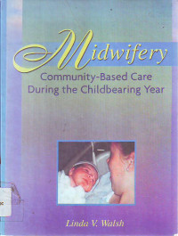 Midwifery community based care during the childbearing year