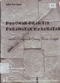 Pedoman praktis perawatan kesehatan untuk pengasuh orang usia lanjut