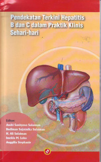 Pendekatan Terkini Hepatitis B dan C Dalam Praktik Klinis Sehari-hari