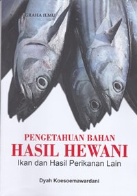 Pengetahuan bahan hasil hewani : ikan dan hasil perikanan lain