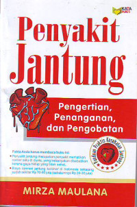 Penyakit jantung pengertian penanganan & pengobatan