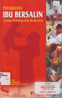 Perawatan ibu bersalin (asuhan kebidanan pada ibu bersalin)