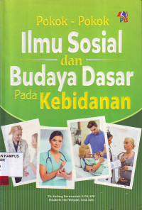 Pokok pokok ilmu sosial dan budaya dasar pada kebidanan