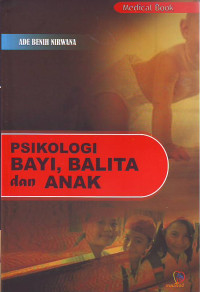 Psikologi bayi balita dan anak