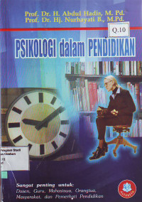 Psikologi Dalam Pendidikan Sangat Penting Untuk : Dosen,Guru,Mahasiswa,Orangtua,Masyarakat dan Pemerhati Pendidikan