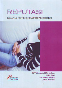 Reputasi Remaja Putri Sehat Reproduksi