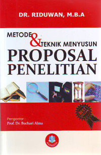 Metode dan teknik menyusun proposal penelitian