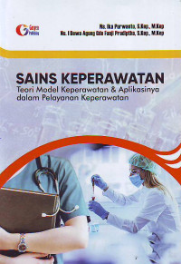 Sains Keperawatan teori model keperawatan & aplikasinya