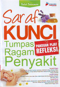 Saraf kunci tumpas ragam penyakit