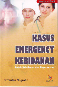 Kasus emergency kebidanan untuk kebidanan dan keperawatan