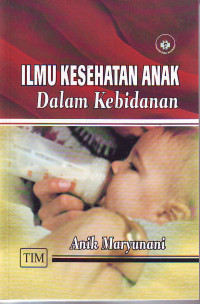 Image of Ilmu kesehatan anak dalam kebidanan