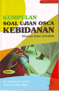 Kumpulan soal ujian OSCA kebidanan disertai kunci jawaban