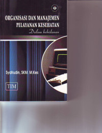 Organisasi dan manajemen pelayanan kesehatan dalam kebidanan