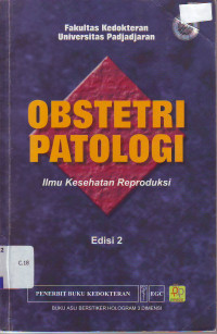 Obstetri patologi : Ilmu Kesehatan Reproduksi
