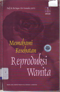 Memahami kesehatan reproduksi wanita
