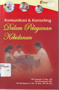Komunikasi & konseling dalam pelayanan kebidanan