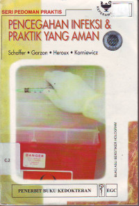 Seri pedoman praktis pencegahan infeksi & praktik yang aman