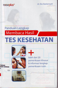 Panduan lengkap membaca hasil tes kesehatan