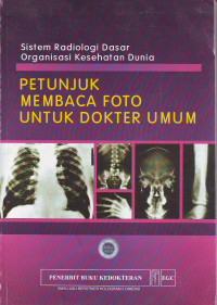 Petunjuk membaca foto untuk dokter umum