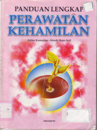 Panduan lengkap perawatan kehamilan