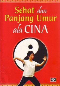Sehat Dan Panjang Umur Ala Cina