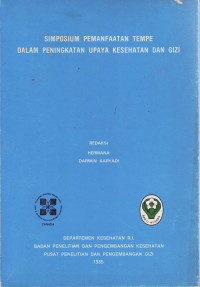 Simposium pemanfaatan tempe dalam peningkatan upaya kesehatan dan gizi