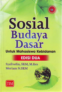 Sosial budaya dasar untuk mahasiswa kebidanan