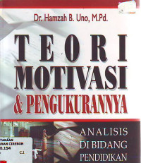 Teori motivasi dan pengukurannya: analisis di bidang pendidikan