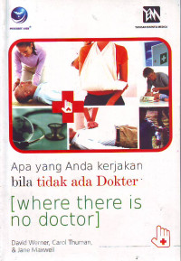 Apa yang anda kerjakan bila tidak ada dokter