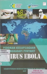 Pedoman kesiapsiagaan menghadap penyakit VIRUS EBOLA