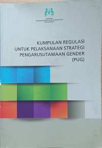 Kumpulan regulasi untuk pelaksanaan strategi pengarusutamaan geder