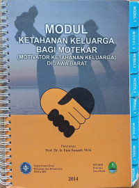 MODUL KETAHANAN  KELUARGA BAGI MOTEKAR  ( MOTIVATOR KETAHANAN KELUARGA  JAWA BARAT