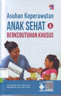 Asuhan keperawatan anak sehat berkebutuhan khusus
