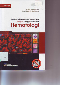 Asuhan keperawatan pada klien dengan gangguan sistem hematologi