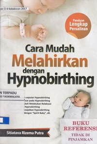 Cara mudah melahirkan dengan hypnobirthing