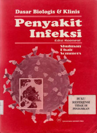 Dasar-dasar Biologis dan Klinis Penyakit Infeksi