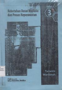 Kebutuhan Dasar Manusia dan Proses Keperawatan
