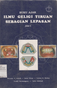 Buku Ajar Ilmu Geligi Tiruan Sebagian Lepasan Jilid I