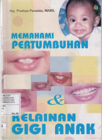 Image of Memahami Pertumbuhan dan Kelainan Gigi Anak