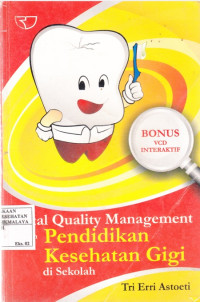 Image of Total Quality Management Pendidikan Kesehatan Gigi di Sekolah