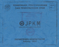Pembinaan, Pengembangan dan Pendorongan JPKM