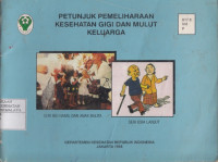Petunjuk Pemeliharaan Kesehatan Gigi dan Mulut Keluarga