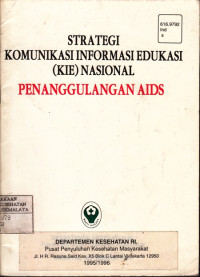 Stategi Komunikasi Informasi Edukasi ( KIE ) Nasional Penanggulangan AIDS