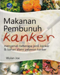 Makanan Pembunuh Kanker