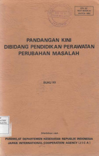 Image of Pandangan Kini Dibidang Pendidikan Perawatan Perubahan Masalah