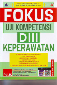 Fokus uji kompetensi D III keperawatan