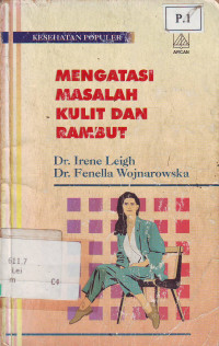 Kesehatan Populer Mengatasi Masalah Kuilit Dan Rambut