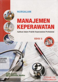 Manajemen Keperawatan : aplikasi dalam praktik keperawatan profesional (2011)