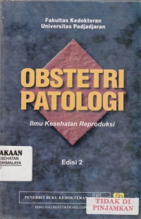 Obstetri Patologi : ilmu kesehatan reproduksi (2005)