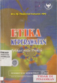 Etika Keperawatan Aplikasi pada Praktik (2004)
